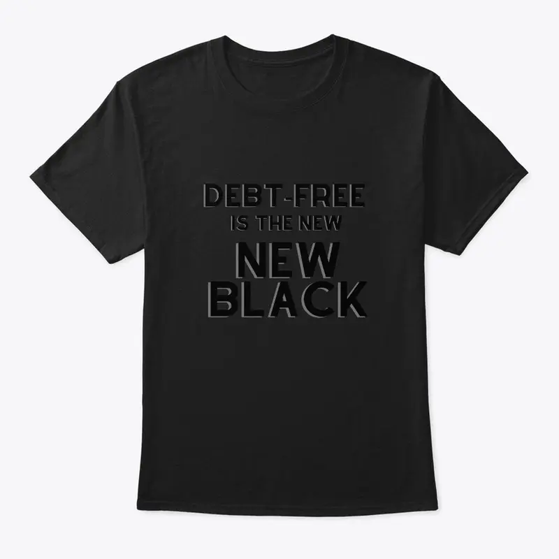 Debt Free is the New Black