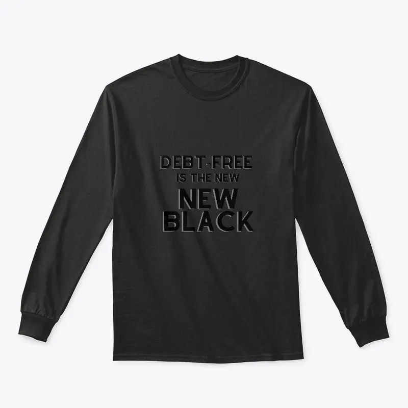 Debt Free is the New Black